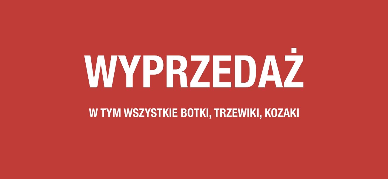 WYPRZEDAŻ: w tym botki, trzewiki, kozaki do -30%