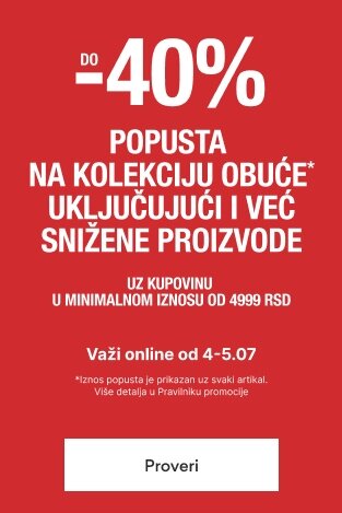 DO 40% POPUSTA NA KOLEKCIJU OBUĆE