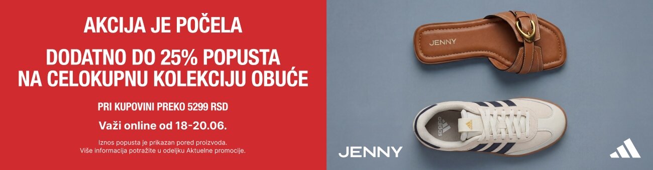 AKCIJA JE POČELA  Dodatno do 25% popusta  na celokupnu kolekciju obuće