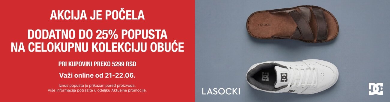 AKCIJA JE POČELA  Dodatno do 25% popusta  na celokupnu kolekciju obuće