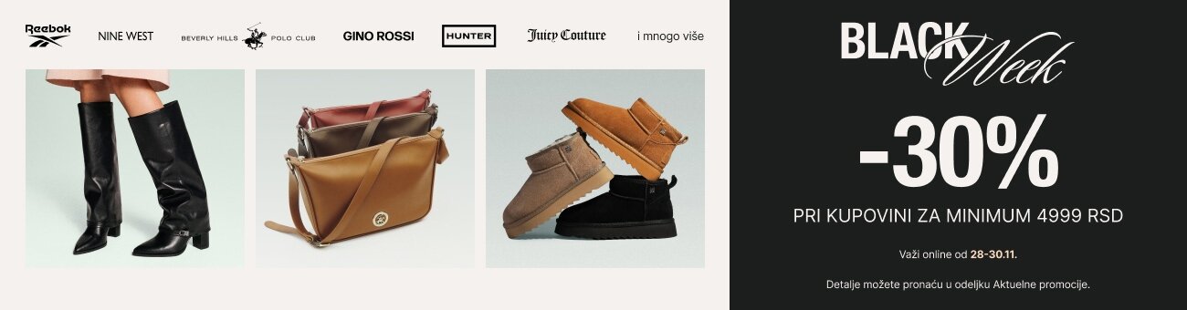 BLACK WEEK -30% PRI KUPOVINI ZA MINIMUM 4999 RSD