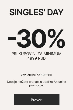 Singles' Day 30% popusta na kupovinu za minimum 4999 RSD